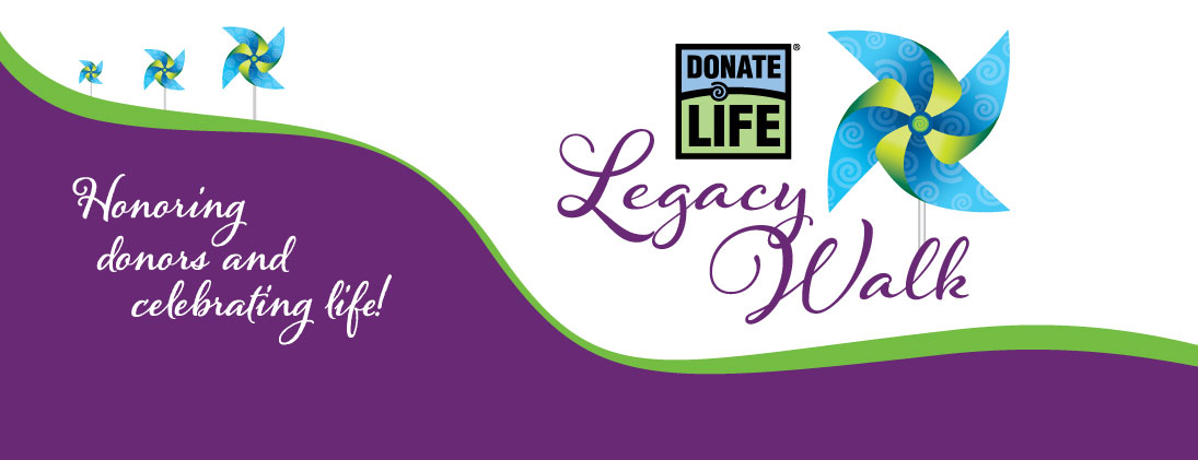 Legacy Walk Honoring donors and celebrating life banner